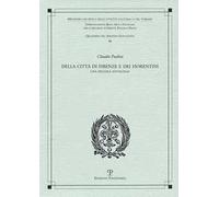 Della città di Firenze e dei fiorentini. Una piccola antologia
