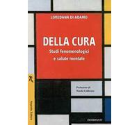 Della cura. Studi fenomenologici e salute mentale