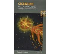 Della divinazione [Feb 02, 2006] Cicerone, Marco Tullio and Timpanaro, Sebastian