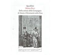 Della entrata della Compagnia di Giesù e Christianità nella Cina