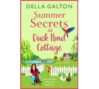 Della Galton Summer Secrets at Duck Pond Cottage (Tascabile) Duck Pond Cottage