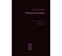 Della grammatologia. Nuova ediz. - Derrida Jacques
