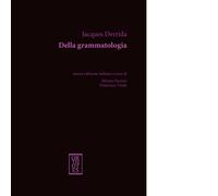 Della grammatologia. Nuova ediz. di Jacques Derrida - Orthotes, 2024