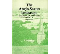 Della Hooke The Anglo-Saxon Landscape (Tascabile)