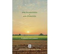 Della incertezza e della speranza. Il seminatore uscì a seminare