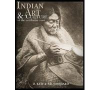 Della Kew P.E. Goddard Indian Art and Culture (Tascabile)