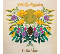 Della Mae Family Reunion (CD) Album