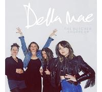 Della Mae - The Butcher Shoppe (Ep)