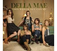 Della Mae The World Oft Can Be (CD) (CD)
