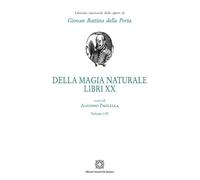 Della magia naturale. Libri XX