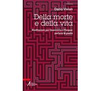 Della morte e della vita. Meditazioni per Quaresima e Pasqua: parlano le pietre