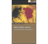 Della natura umana. Invariante biologico e potere politico