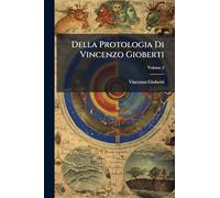Della Protologia Di Vincenzo Gioberti