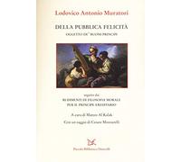 Della pubblica felicità. Oggetto de' buoni principi