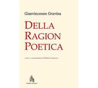 Della ragion poetica. Nuova ediz.