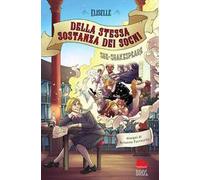 Della stessa sostanza dei sogni. She-Shakespeare. Vol. 3