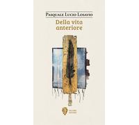 Della vita anteriore - [Fallone Editore]