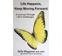 Della Waggoner Life Happens, Keep Moving Forward (Tascabile)