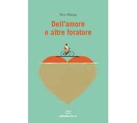 Dell'amore e altre forature