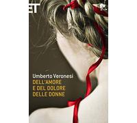 Dell'amore e del dolore delle donne