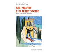 DELL'AMORE E DI ALTRE STORIE. Ragazzi di vita nel mare tempestoso