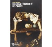 Dell'amore. Essenza e fondamento