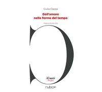 Dell'amore nelle forme del tempo