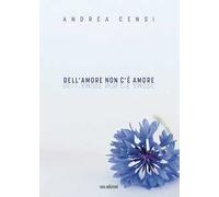 Dell'amore non c'è amore