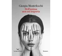 Dell'anima non mi importa