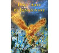 Dell'arte di immaginare - [La Forgia Press]