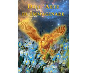 Dell'arte di immaginare - [La Forgia Press]