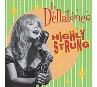 Dellatones - Highly Strung