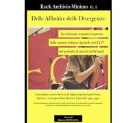 Delle Affinità e delle Divergenze: In relazione a quanto espresso dalla stampa italiana riguardo ai CCCP nel periodo di attività della band
