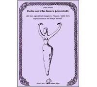 Delle antiche danze femminili del loro significato magico e rituale e delle loro sopravvivenze nei tempi attuali