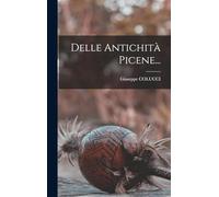 Delle Antichità Picene...