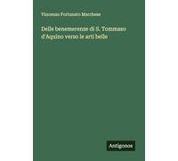 Delle benemerenze di S. Tommaso d'Aquino verso le arti belle