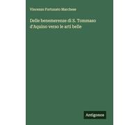 Delle benemerenze di S. Tommaso d'Aquino verso le arti belle
