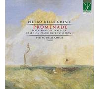 Pietro Delle Chiaie – Promenade, Seven Musical Tableaux Based – CD