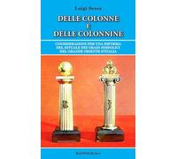Delle colonne e delle colonnine. Considerazioni per una riforma del rituale dei gradi simbolici del grande oriente d'Italia