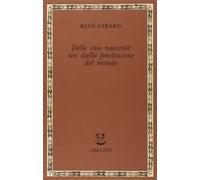 Delle cose nascoste sin dalla fondazione del mondo. Ricerche con Jean-Michel Oughourlian e Guy Lefort