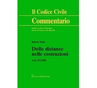 Delle distanze nelle costruzioni. Artt. 873-899