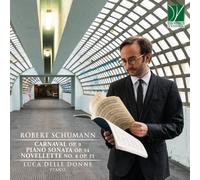 Luca Delle Donne – Schumann: Carnaval Op. 9, Sonata per pianoforte Op. 14 – CD – Da Vinci
