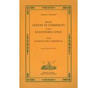 Delle lezioni di commercio o sia di economia civile