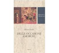 Delle occasioni amorose [Paperback] [Dec 13, 2007] Al, Ghazâlî and Saccone, C.
