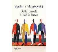 Delle parole io so la forza