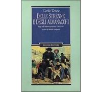 Delle strenne e degli almanacchi. Saggi sull'editoria popolare (1845-59) -...
