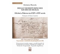 Delle vicissitudini dei giudei di Sicilia. Gli ebrei a Palermo tra il XIV e il XV secolo