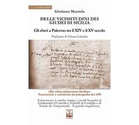 Delle vicissitudini dei giudei di Sicilia. Gli ebrei a Palermo tra il XIV e il XV secolo