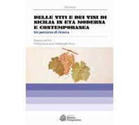 Delle viti e dei vini di Sicilia. Un percorso di ricerca in età moderna e contemporanea