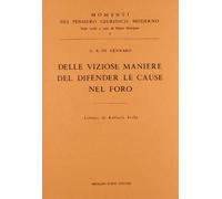 Delle viziose maniere del difender la cause nel foro (rist. anast. 1748)